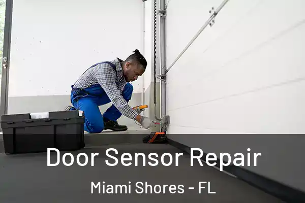 Door Sensor Repair Miami Shores - FL