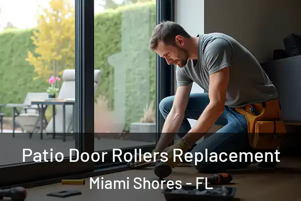  Patio Door Rollers Replacement Miami Shores - FL